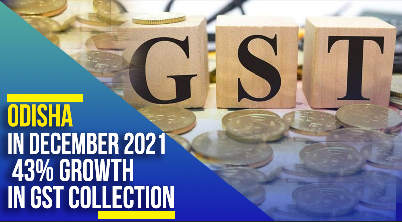 Odisha Logs 43% Growth In GST Collection In December 2021